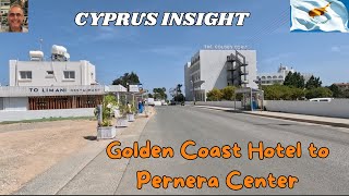 Golden Coast Hotel Pernera Cyprus  Walking to Pernera Centre [upl. by Sheaff]