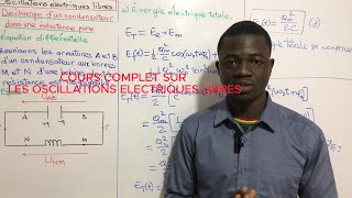 OSCILLATIONS ELECTRIQUES LIBRES COURS COMPLET DE LA TERMINALE [upl. by Suirauqed]