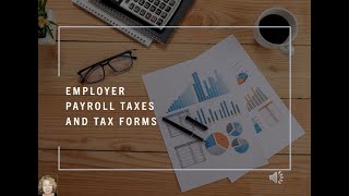 Employer payroll taxes and tax forms [upl. by Clyve]