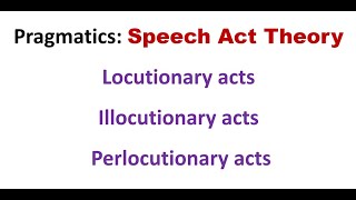 3 types of Speech Acts in pragmatics locutionary illocutionary perlocutionary acts Examples [upl. by Warga]