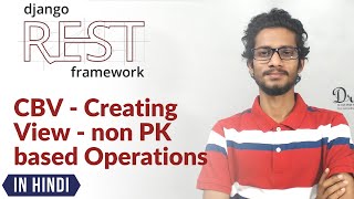 18 CBV  Non PK based Operations  Django Rest Framework [upl. by Koah]