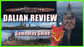 Dalian Pan Asian Light Cruisers World of Warships Wows Review Guide [upl. by Aierdna156]