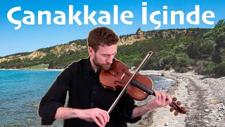 Çanakkale İçinde Keman Turkish Violin Ballad [upl. by Horan]