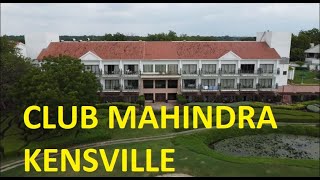 Club Mahindra Golf Resort  Kensville [upl. by Nisaj]