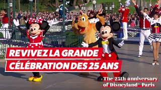 La Grande Célébration des 25 ans de Disneyland® Paris REPLAY [upl. by Akinimod]