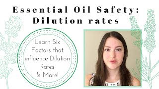 Learn Safe Essential Oil Dilution Rates [upl. by Winnifred805]