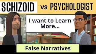 Schizoid vs Psychologist False Social Narratives [upl. by Stephani723]