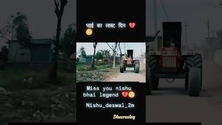 260224 Bhai ka last din🥺 Miss you Bhai 💔 nishudeswalstunt shortsviral Dheeruvlog shortvideos [upl. by Yousuf]