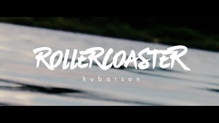 Kubarson  ROLLERCOASTER prod River Beats [upl. by Ennoira532]