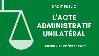 La notion dacte administratif unilatéral [upl. by Alisen196]