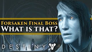 Destiny 2 Forsaken Final Campaign Boss Lore Explained What is that thing [upl. by Radbun]