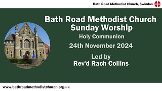 Bath Road Sunday Morning Worship  24th November 2024 [upl. by Enttirb]