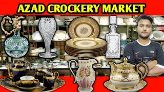 Wholesale Crockery Market in Sadar Bazar for Diwali  Cheap and Best crockery Azad Market in Delhi [upl. by Bilek]