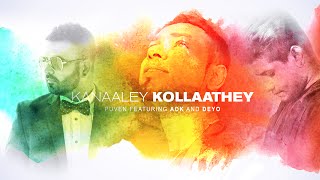 PUVEN ADK DEYO  KANAALEY KOLLAATHEY [upl. by Oiziruam]