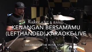 Kenangan Bersamamu Lefthanded Karaoke Live Band By Harry Aziz [upl. by Ime220]