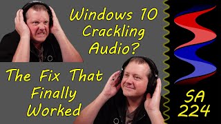 Windows 10 Crackling amp Popping Audio Heres What Finally Fixed It [upl. by Ahsinav]