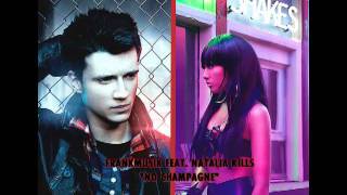 Frankmusik feat Natalia Kills  quotNo Champagnequot [upl. by Ardyce]