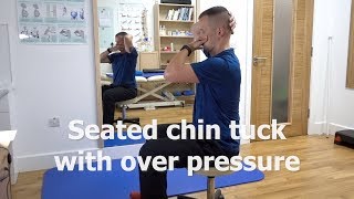 Seated chin tuck with over pressure [upl. by Phemia325]