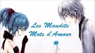 Nightcore  Les Maudits Mots dAmour Lyrics [upl. by Moritz]