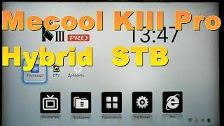 ОБЗОР ГИБРИДНОГО ТВ БОКСА тв приставки  MECOOL KIII Pro Hybrid STB DVB S2  DVB T2  DVB C [upl. by Orgell]