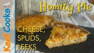 Homity Pie  Cheese Potato Leek [upl. by Schumer]