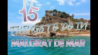 Top 15 Things To Do In Malgrat de Mar Spain [upl. by Esekram]