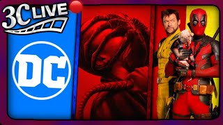 3C Live  More Crazy Popcorn Buckets Deadpool amp Wolverine Reactions DCU Updates [upl. by Lokin]