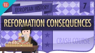 Reformation and Consequences Crash Course European History 7 [upl. by Oran894]