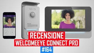 Recensione Philips WelcomeEye Connect PRO videocitofono decisamente SMART [upl. by Gonagle]