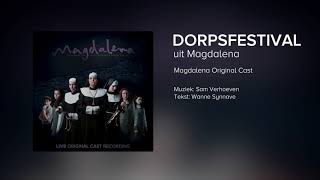 Het Dorpsfestival  Magdalena  Live Original Cast Recording [upl. by Antonin]