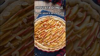 Crostata di mele senza uova e senza burro shorts [upl. by Shipley]