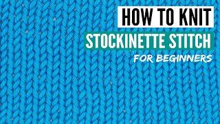 How to knit stockinette stitch for beginners common mistakes [upl. by Ididn]