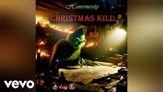 HONORMOSITY  CHRISTMAS KILL FULLY BAD amp KYODI DISS [upl. by Nedrah]