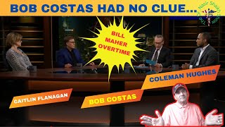 COMEDY GOLD Bill Maher Bob Costas Coleman Hughes Caitlin Flanagan [upl. by Norrabal]