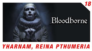 ⚔️💥 ¿Cómo derrotar a Yharnam Reina Pthumeria ⚔️💥 Bloodborne [upl. by Peck]