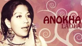 Anokha Ladla Original  Bilqees Khanum Songs [upl. by Lisle]