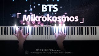 BTS「Mikrokosmos」Piano Cover [upl. by Elbam]