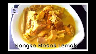 Nangka masak Lemak ayam [upl. by Naves728]