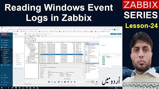 Reading Windows Event Logs in Zabbix  Zabbix 6  Lesson 24 [upl. by Munro]