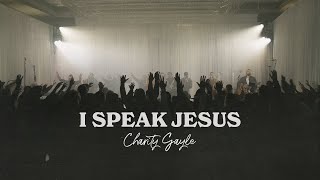 Charity Gayle  I Speak Jesus feat Steven Musso Live [upl. by Anilatsyrc542]