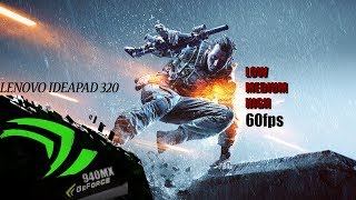 BATTLEFIELD 4 on NVIDIA GEFORCE 940MX  I7 7500u  8GB RAM LENOVO IDEAPAD 320  Dolenc Play [upl. by Florance394]