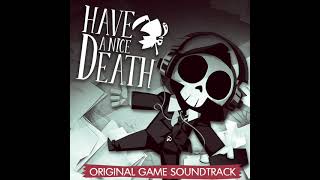 05 Have a Nice Death  Hall of Eternity OST [upl. by Claud]