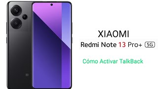 Cómo Activar TalkBack Xiaomi Redmi Note 13 Pro Plus 5G [upl. by Allare398]