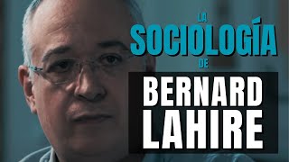 La sociología de Bernard Lahire [upl. by Ecnarf]