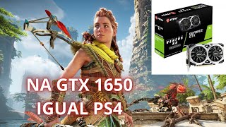 Horizon Forbidden West na GTX 1650 4GB Como se fosse PS4 [upl. by Melvyn863]