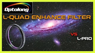 👉LQUAD ENHANCE FILTER de OPTOLONG  ¿La evolución del LPro  🔭📸 [upl. by Sirret]