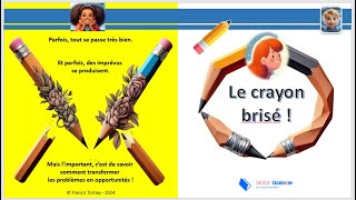 LE CRAYON BRISE [upl. by Barbaraanne]