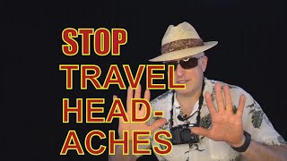 How to Leave Your Headaches Behind when You Travel [upl. by Jewett]