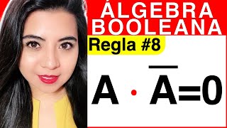 REGLAS DEL ÁLGEBRA DE BOOLE  Regla 8 Explicación AA0 [upl. by Erapsag767]