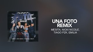 Mesita Nicki Nicole Tiago PZK Emilia  Una Foto Remix  LetraLyric [upl. by Innej]